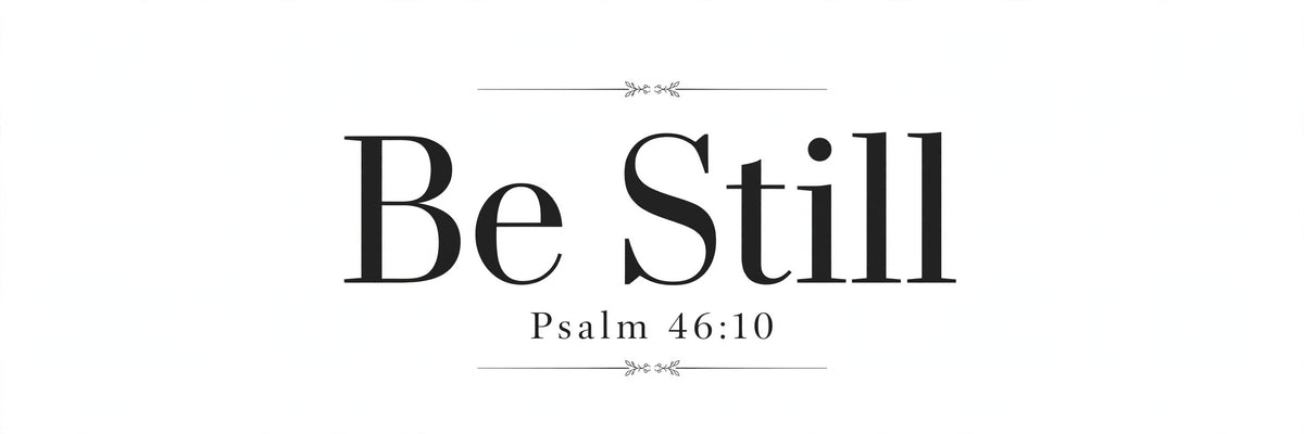 "Be Still" Ceramic Mug design