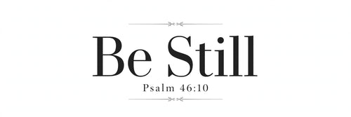 "Be Still" Ceramic Mug design